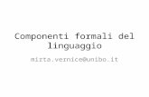 Componenti formali del linguaggio mirta.vernice@unibo.it.
