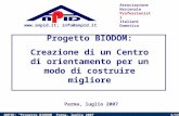 1/12 ANPID: “Progetto BIODOM” Parma, luglio 2007 Progetto BIODOM: Creazione di un Centro di orientamento per un modo di costruire migliore Associazione.