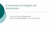 Il racconto di viaggio nel Novecento Corso di Laurea Magistrale Storia contemporanea, a.a. 2014-2015.