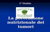 La prevenzione nutrizionale dei tumori 2° Modulo.