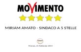 Firenze, 21 Febbraio 2014 MIRIAM AMATO - SINDACO A 5 STELLE.