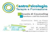 Direttrice: Dott.sa Piera Campagnoli Via Cantoni, 6 - Gorgonzola MI Tel. 02.95302231 Cell. 347.0768215 info@centropsicologia.it .