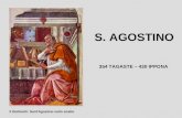 S. AGOSTINO Il Botticelli: Sant'Agostino nello studio 354 TAGASTE – 430 IPPONA.