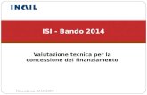 Videoconferenza del 19/12/2014 Valutazione tecnica per la concessione del finanziamento ISI - Bando 2014.