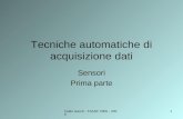 Fabio Garufi - TAADF 2005 - 20061 Tecniche automatiche di acquisizione dati Sensori Prima parte.