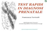 TEST RAPIDI IN DIAGNOSI PRENATALE SOD Diagnostica Genetica Azienda Ospedaliero Universitaria Careggi Francesca Torricelli .