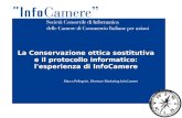 La Conservazione ottica sostitutiva e il protocollo informatico: l'esperienza di InfoCamere Marco Pellegrini, Direttore Marketing InfoCamere.