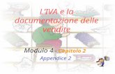 L’IVA e la documentazione delle vendite Modulo 4 - Capitolo 2 Appendice 2.