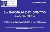1 LA RIFORMA DEL DIRITTO SOCIETARIO LA RIFORMA DEL DIRITTO SOCIETARIO Riflessi sulla Contabilità e sul Bilancio Istituto di Metodologie e Determinazioni.