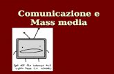 Comunicazione e Mass media. DEFINIZIONE COMUNICAZIONE EMITTENTE RICEVENTE CANALE CODIFICADECODIFICA MESSAGGIO CONTENUTO (INFORMAZIONE ) FORMA INFORMAZIONE.