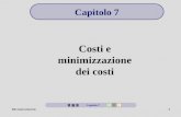 Microeconomia1 Costi e minimizzazione dei costi Capitolo 7.