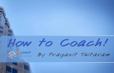 How to coach!