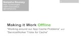 Making it Work Offline: Current & Future Offline APIs for Web Apps