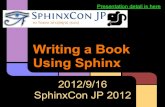 Writing a book using sphinx #sphinxconjp 2012