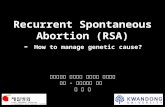 Recurrent spontaneous abortion