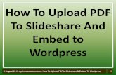 How to upload pdf to slideshare and embed to wordpress