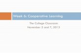 The College Classroom Week 6: Cooperative Learning