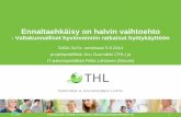 Ennaltaehkäisy on halvin vaihtoehto –valtakunnalliset hyvinvoinnin ratkaisut hyötykäyttöön, THL, Suurnäkki