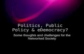 Politics, eDemocracy & Public Policy