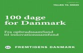 Fremtidens Danmark 100 dage for Danmark