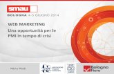 WEB MARKETING. Una opportunità per le PMI in tempo di crisi - AISM, SMAU Bologna 2014