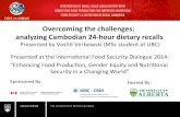 Nutrition and Health: Overcoming the challenges: analyzing Cambodian 24-hour dietary recalls