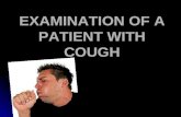 Examination cough
