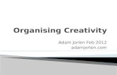 Organising creativity