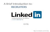 A Brief Introduction to Recruiters of LinkedIn