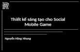 Creative design for mobile social game
