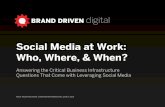 Social Media at Work: Who, Where, & When?