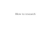 How to do Research