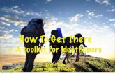 How to Get There - An Ideathon Toolkit