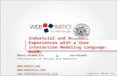 Industrial and Academic Experiences with a User Interaction Modeling Language: WebML and WebRatio