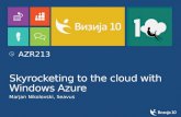 Skyrocketing to the cloud with Windows Azure