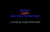 Before LIPSs Just Before the Past #1 ~vim as a Lisp front end~