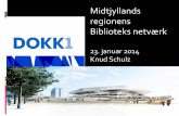 Dokk1 Midtjyllands biblioteksnetværk 23. januar 2014