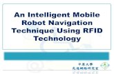 An Intelligent Mobile Robot Navigation Technique Using RFID Technology