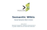 Semantic Wikis - Social Semantic Web in Action