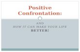 Positive confrontation