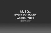 My sql event_scheduler_casual_slideshare__