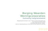 2010 CENTRAAL FONDS VOLKSHUISVESTING Borging Waarden Woningcorporaties Nulmeting Integriteitsbeleid Regiobijeenkomsten voor interne toezichthouders bij.