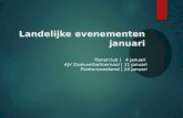 Tienerclub | 4 januari AJV Zaalvoetbaltoernooi | 11 januari Plantersweekend | 24 januari Landelijke evenementen januari