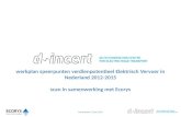 Werkplan speerpunten verdienpotentieel Elektrisch Vervoer in Nederland 2012-2015 scan in samenwerking met Ecorys Presentatie 27 juni 2012.