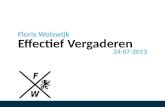 Effectief Vergaderen Floris Wolswijk 24-07-2013. 2 Doel is om effectief te vergaderen, zowel binnen als buiten het bestuur • Waarom deze cursus? • Wat.
