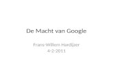 De Macht van Google Frans-Willem Hardijzer 4-2-2011.