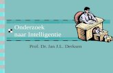 Onderzoek naar Intelligentie Prof. Dr. Jan J.L. Derksen.