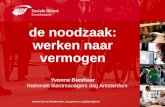 De noodzaak: werken naar vermogen Yvonne Bieshaar  Nationale klantmanagers dag Amsterdam.
