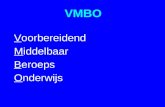 VMBO Voorbereidend Middelbaar Beroeps Onderwijs. vmbohavovwo.