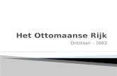 Ontstaan – 1683.  Osman (1258-1324) ◦ Biografie ◦ Evolutie.